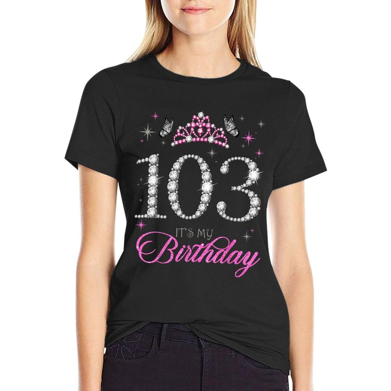 103 It's My Birthday 103 Years Old 103rd Birthday Party  Tagless Design T-Shirt