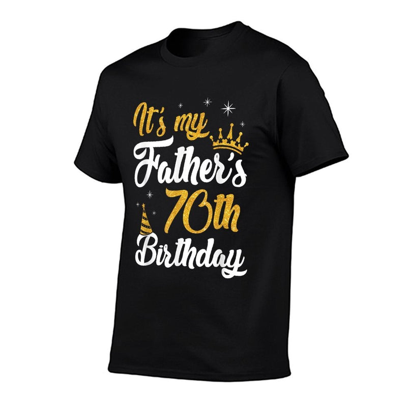 Son Daughter It's My Father's 70th Birthday 70 Years Old Dad  Rolled Sleeves T-Shirt