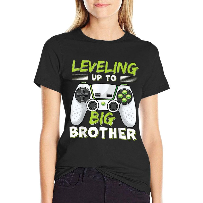 Leveling Up to Big Brother  Quick-drying T-Shirt