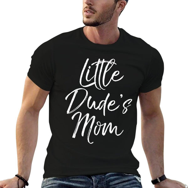 Little Dude&#39;s Mom Cute Mom of Boys Matching Son Gift  Eco-friendly Material T-Shirt