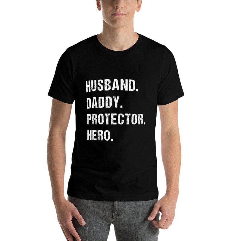 Husband Daddy Protector Hero Fathers Day Gift For Dad Wife  Breathable T-Shirt