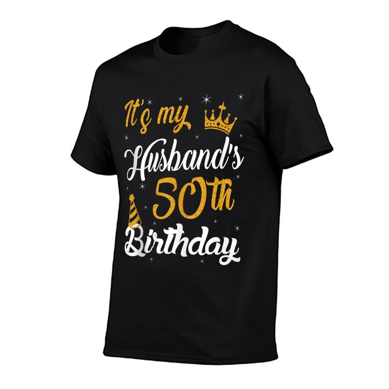 Happy It's My Husband's 50th Birthday 1975 50 Years Old  Relaxed-fit T-Shirt