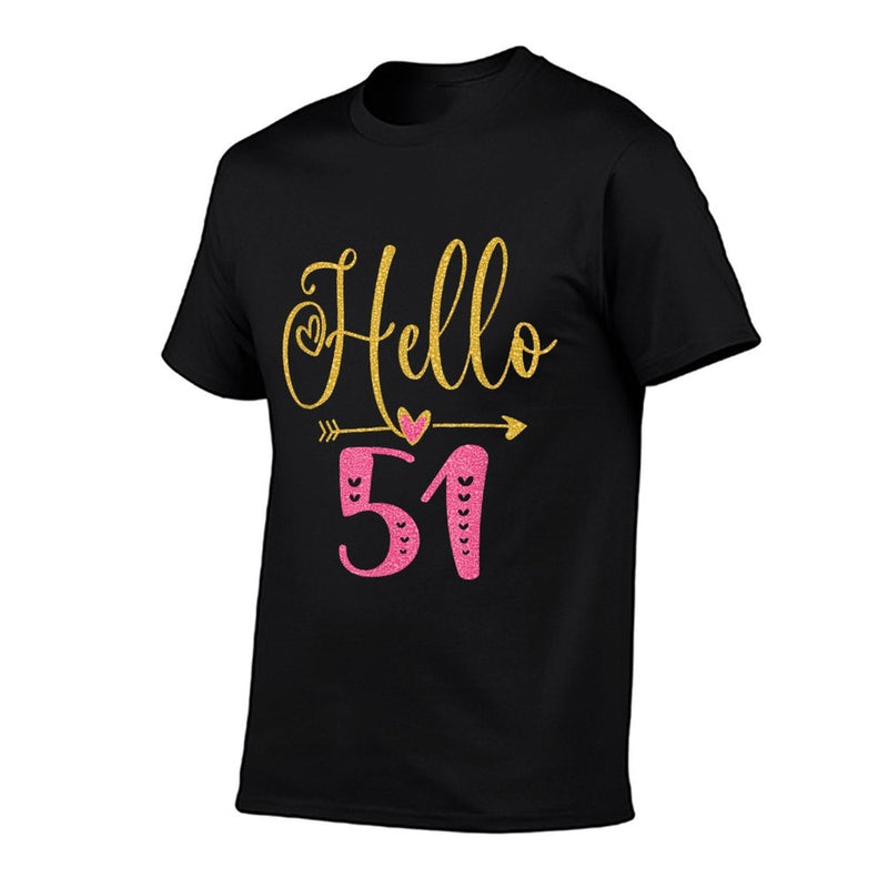 Hello 51 Years Old Women's 51st Birthday  Stretchy T-Shirt