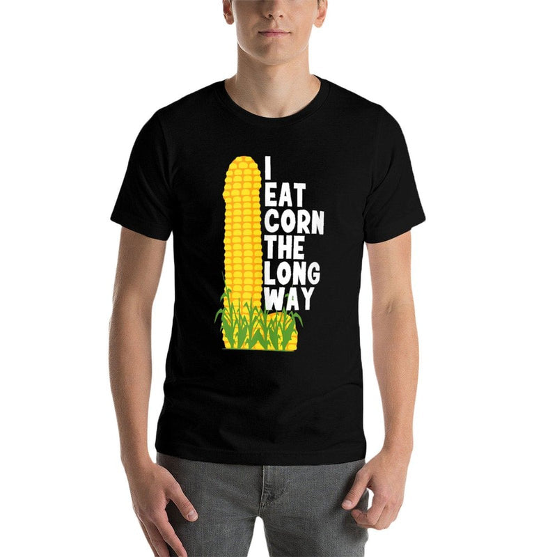 I Eat Corn The Long Way Funny  Graphic-printed T-Shirt