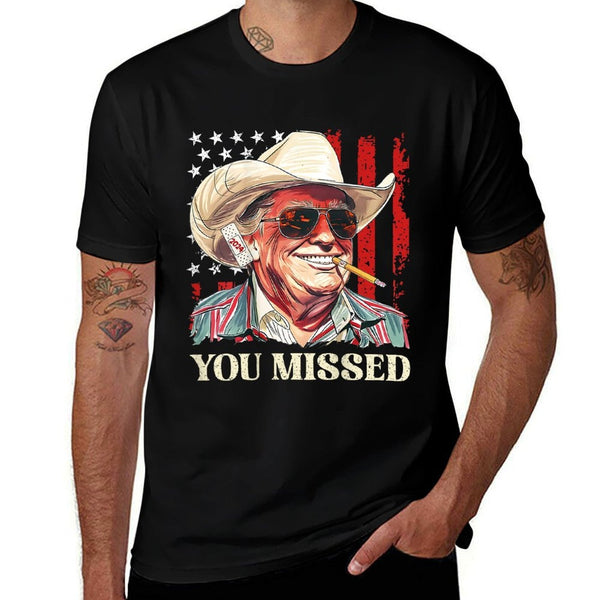 Western Trump Cowboy You Missed Trump 2024 (On Back)  Fade-proof Color T-Shirt