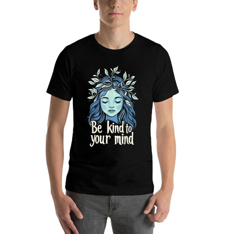 Be Kind to Your Mind Botanical Calm Quote  Versatile T-Shirt