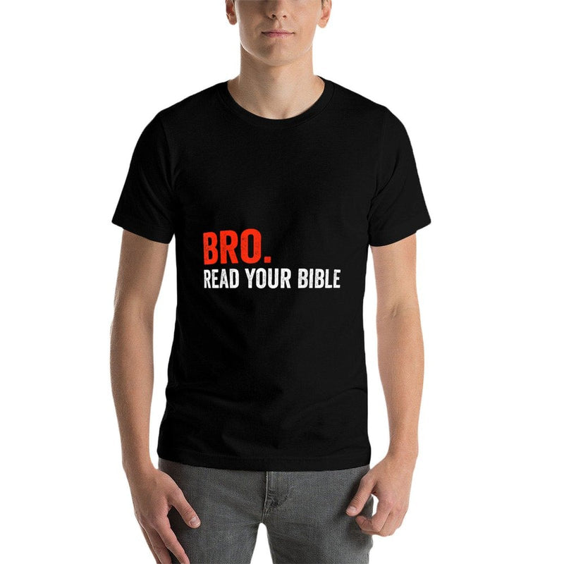 Bro Meme Read Your Bible God Funny Modern Christian Church  Ribbed Collar T-Shirt