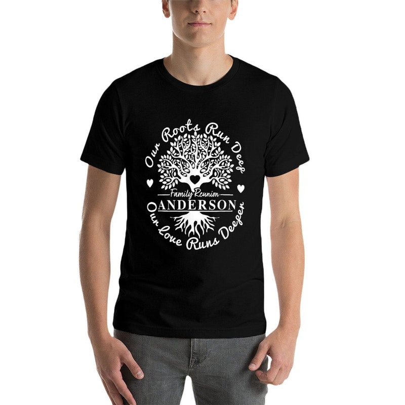 Anderson Family Reunion Our Roots Run Deep Family Tree Funny  High-quality Stitching T-Shirt