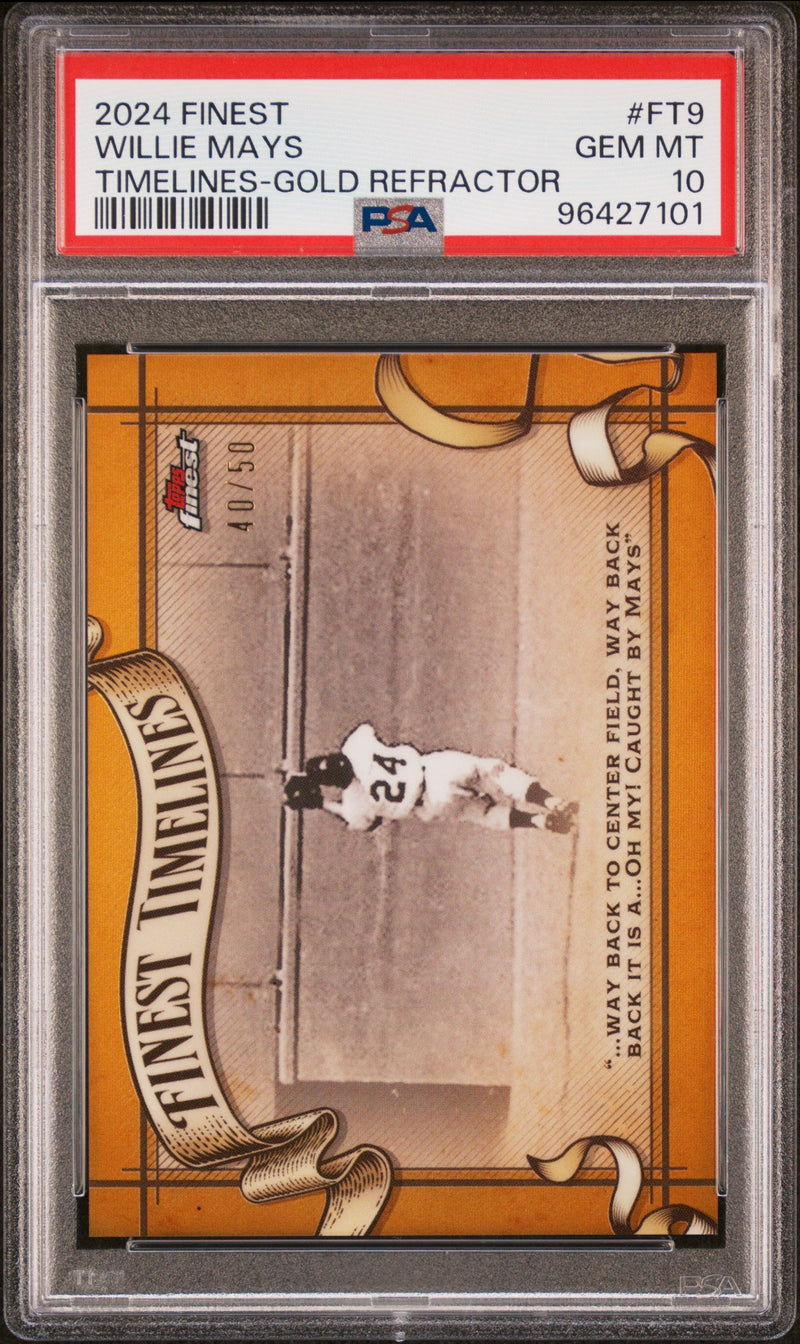 Graded 2024 Topps Finest Willie Mays #FT9 Timelines Gold Refractor #/50 Baseball Card PSA 10 Gem Mint