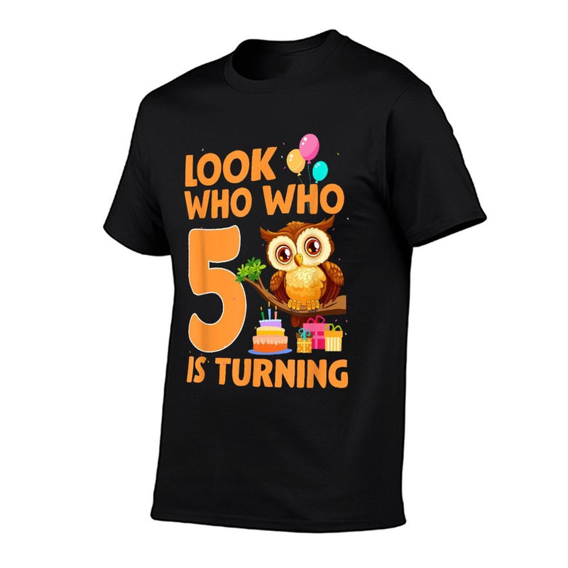 Look Who Who Is Turning 5 Year Old Birthday Owl Theme 5th  Slim-fit Cut T-Shirt