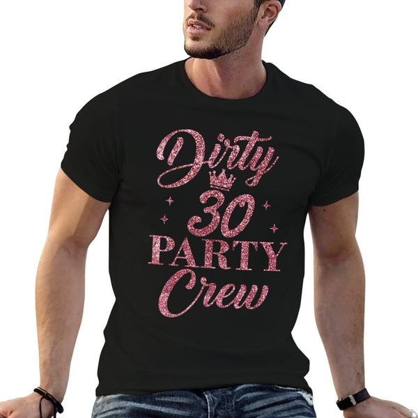 Dirty 30 Crew Cute 30th Birthday Squad Party  Ribbed Collar T-Shirt