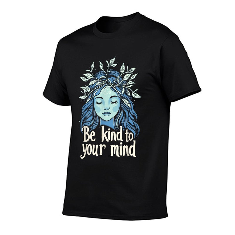 Be Kind to Your Mind Botanical Calm Quote  Versatile T-Shirt
