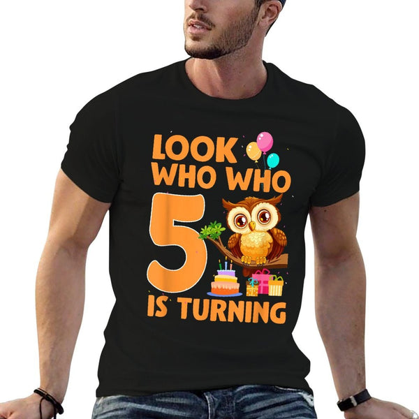 Look Who Who Is Turning 5 Year Old Birthday Owl Theme 5th  Slim-fit Cut T-Shirt