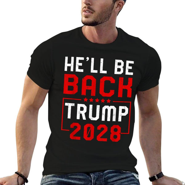 Trump 2028 He Will Be Back  Easy-care T-Shirt