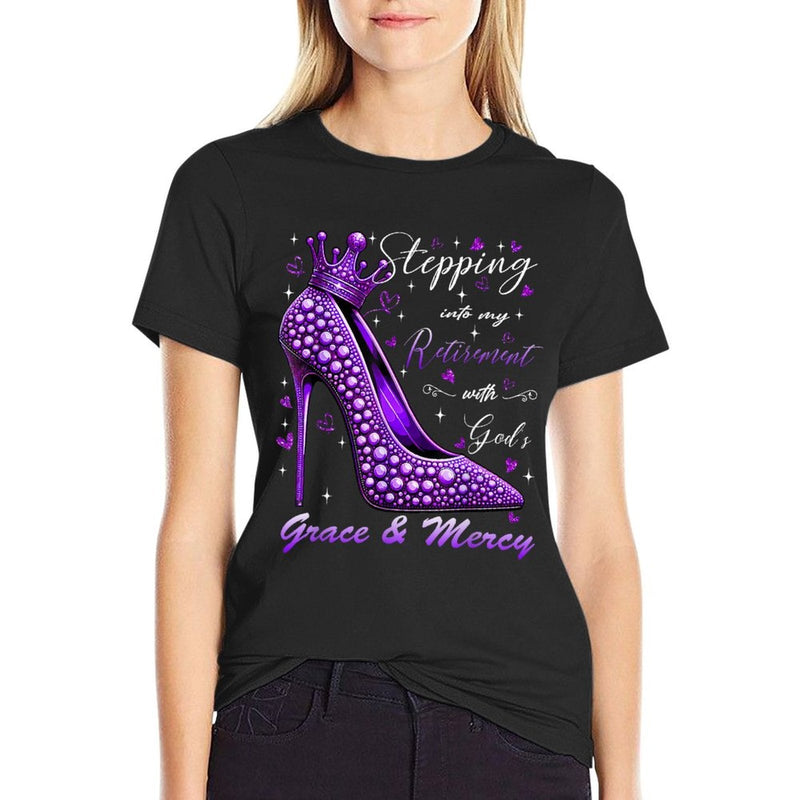 Stepping Into My Retirement With Gods Grace And Mercy  Cotton T-Shirt