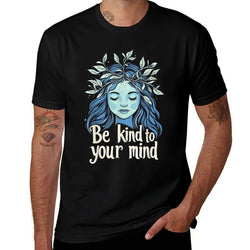 Be Kind to Your Mind Botanical Calm Quote  Versatile T-Shirt