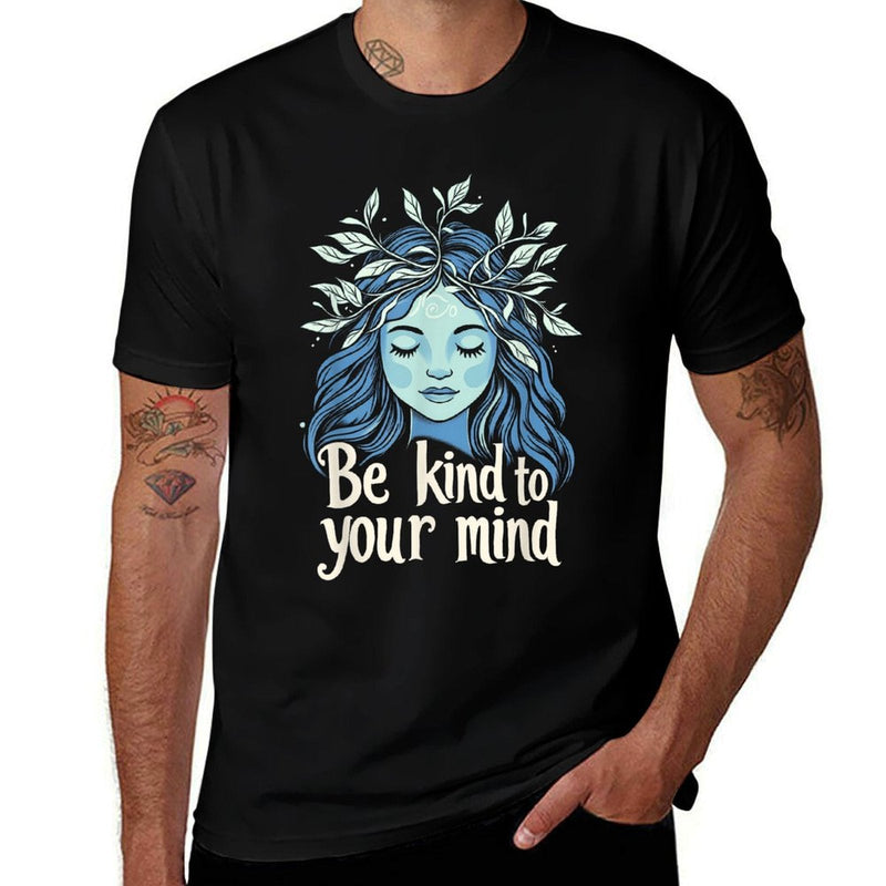Be Kind to Your Mind Botanical Calm Quote  Versatile T-Shirt