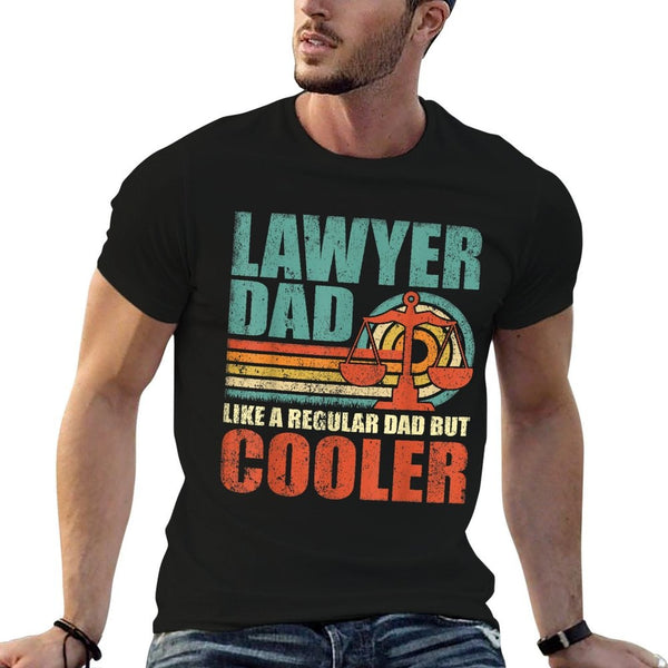 Mens Funny Lawyer Dad Like A Regular Dad But Cooler Fathers Day  Relaxed-fit T-Shirt
