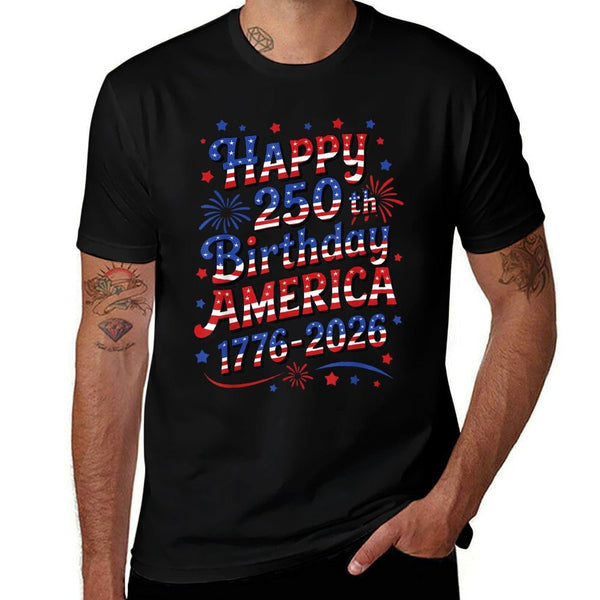 Happy 250th Birthday America  Rolled Sleeves T-Shirt