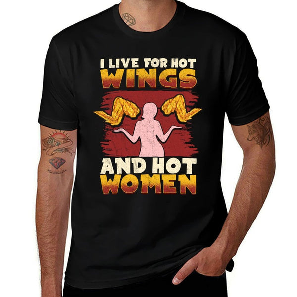 LOVE CHICKEN WINGS Shirt for Men LIVE 4 HOT WINGS HOT WOMEN  Stretchy T-Shirt