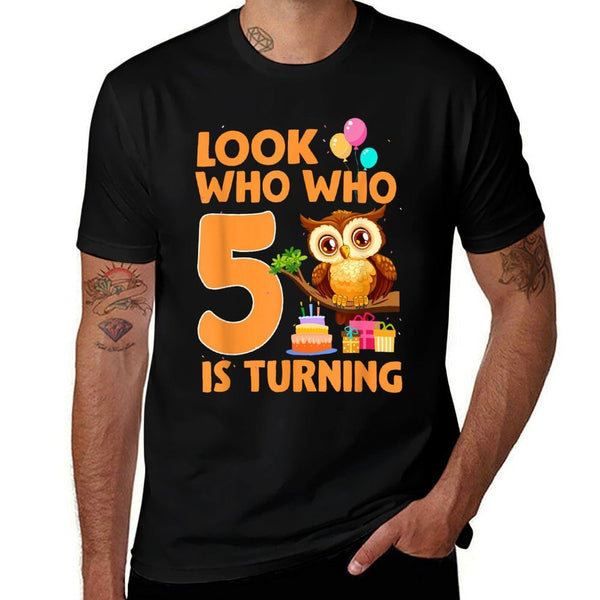 Look Who Who Is Turning 5 Year Old Birthday Owl Theme 5th  Slim-fit Cut T-Shirt