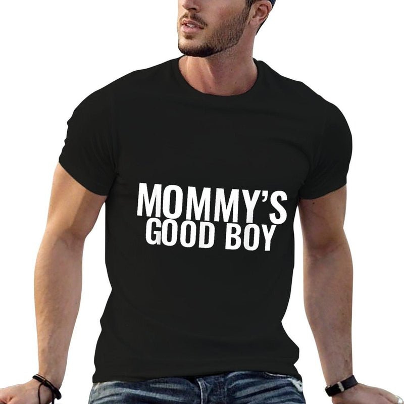 Mommy&#39;s Good Boy  Classic T-Shirt