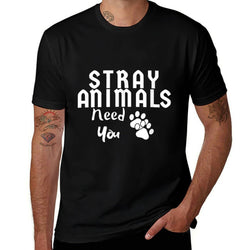 Stray Animals Need You Dog And Cat Lover  Durable T-Shirt