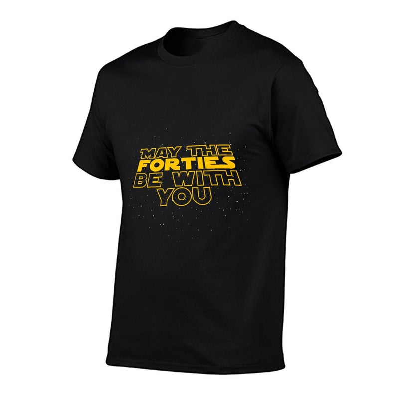 May The Forties Be With You Funny 40th Birthday Gift T Premium  Quick-drying T-Shirt