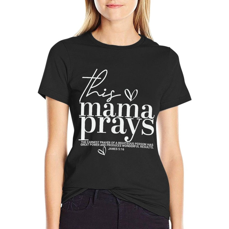 This Mama Prays Cute Jesus Scripture Bible Christian Women  Cotton T-Shirt