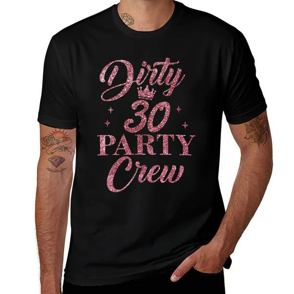 Dirty 30 Crew Cute 30th Birthday Squad Party  Ribbed Collar T-Shirt