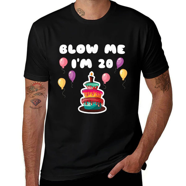 20 Years Old Blow Me I'm 20 Funny 20th Birthday Comfortable T-Shirt