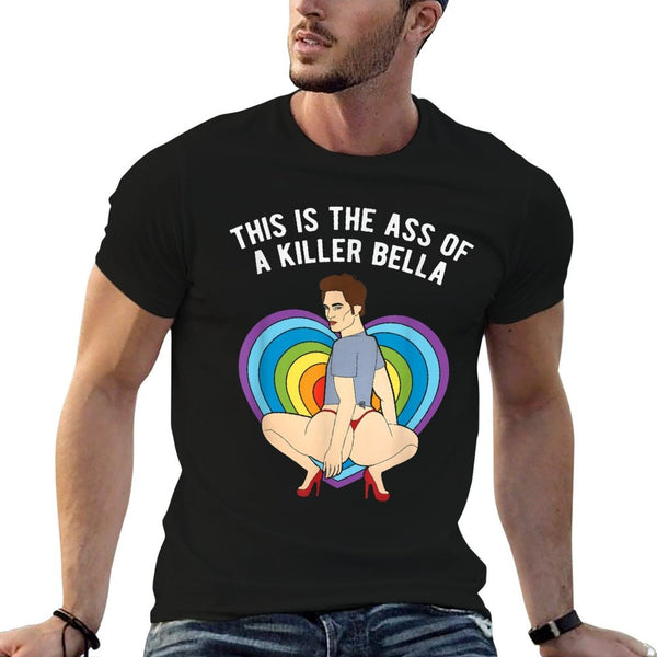 LGBT This Is The Ass of A Killer Bella Funny Gay Pride  Versatile T-Shirt