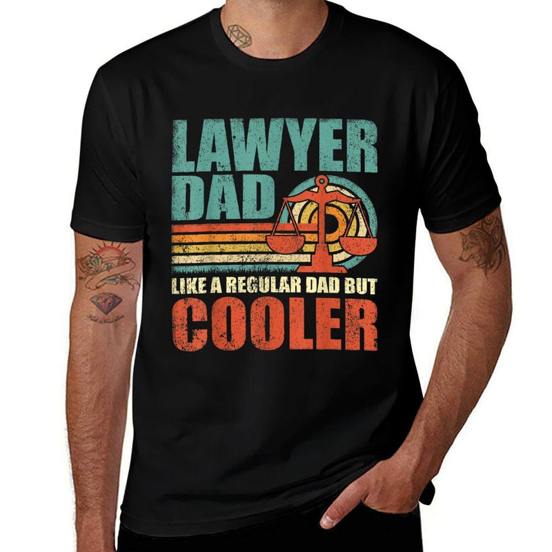 Mens Funny Lawyer Dad Like A Regular Dad But Cooler Fathers Day  Relaxed-fit T-Shirt