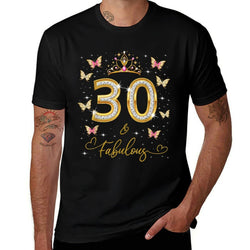 30 And Fabulous, 30 Years Old Women, 30th Birthday Queen  High-quality Stitching T-Shirt