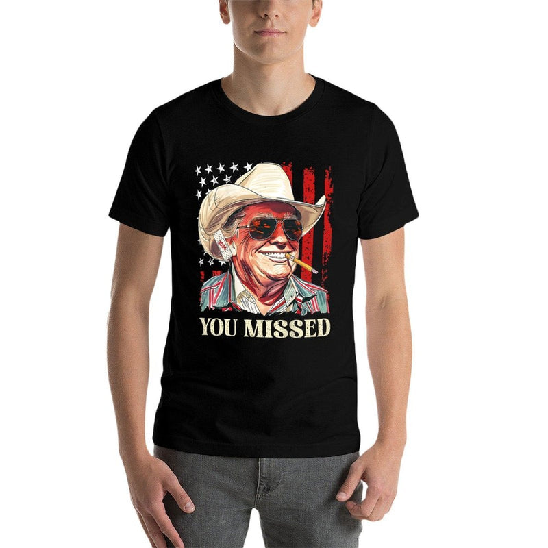 Western Trump Cowboy You Missed Trump 2024 (On Back)  Fade-proof Color T-Shirt