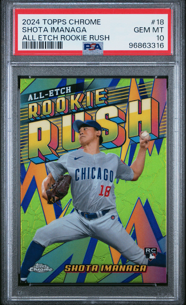 Graded 2024 Topps Chrome Shota Imanaga #18 All Etch Rookie Rush Rookie RC Baseball Card PSA 10 Gem Mint
