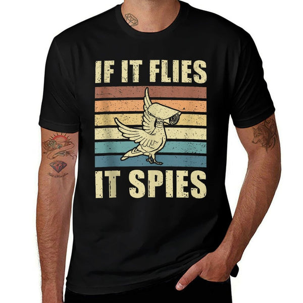 Conspiracy Theory Birds Aren’t Real, If It Flies It Spies  Fade-proof Color T-Shirt