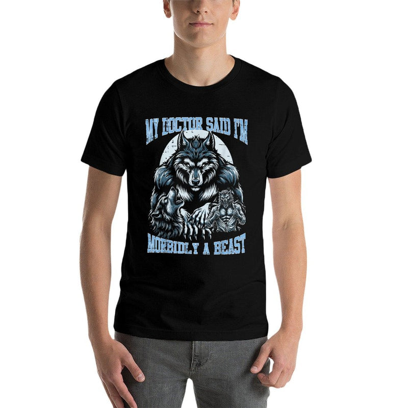 My Doctor Said Im Morbidly Beast Funny Alpha Wolf Meme  Graphic-printed T-Shirt