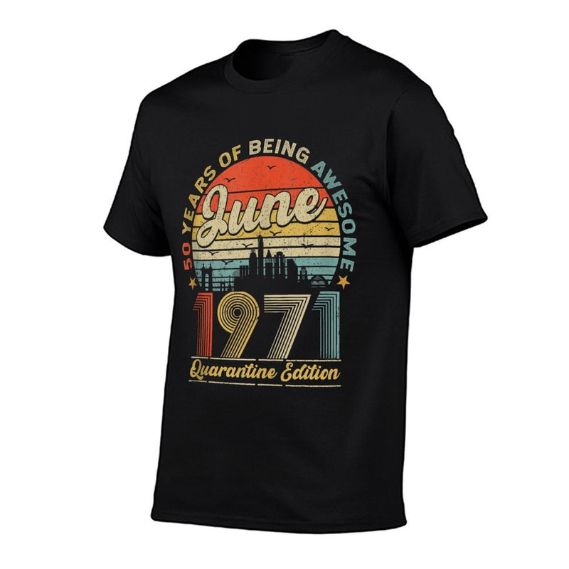 50th Birthday Decoration June 1971 Men Women 50 Years Old  Eco-friendly Material T-Shirt