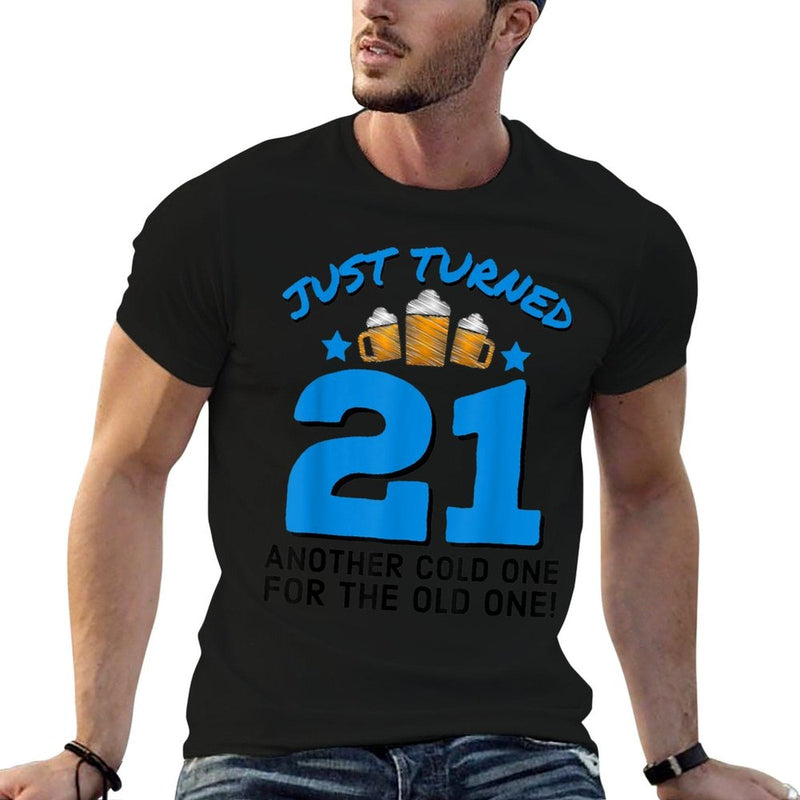 Just Turned 21 Cold One For The Old One 21st Birthday Beer  Odor-resistant T-Shirt