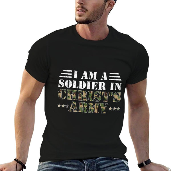 I Am A Soldier In Christ's Army Christian Religion Gifts  Graphic-printed T-Shirt