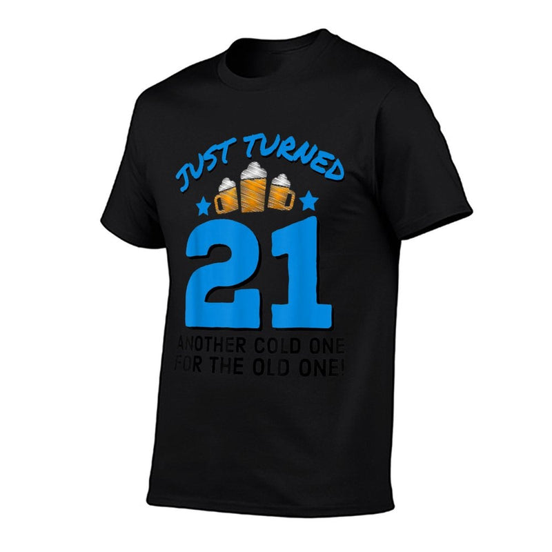 Just Turned 21 Cold One For The Old One 21st Birthday Beer  Odor-resistant T-Shirt
