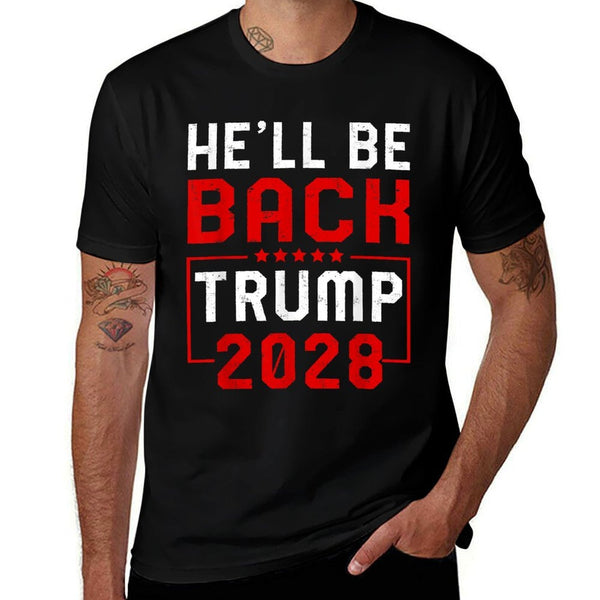 Trump 2028 He Will Be Back  Easy-care T-Shirt