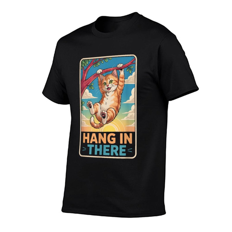 Hang I N There Cat Hanging On A Tree Branch Animals Humor  Easy-care T-Shirt