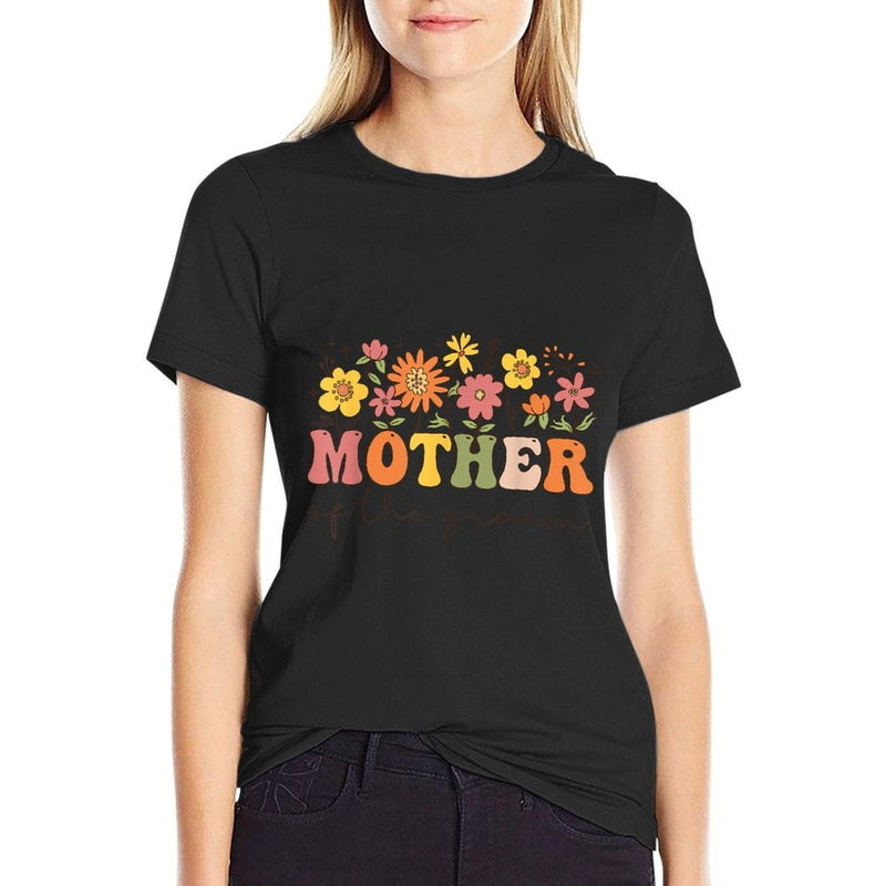 Mother Of The Groom Wildflower Floral Bachelor Party  Wrinkle-resistant T-Shirt