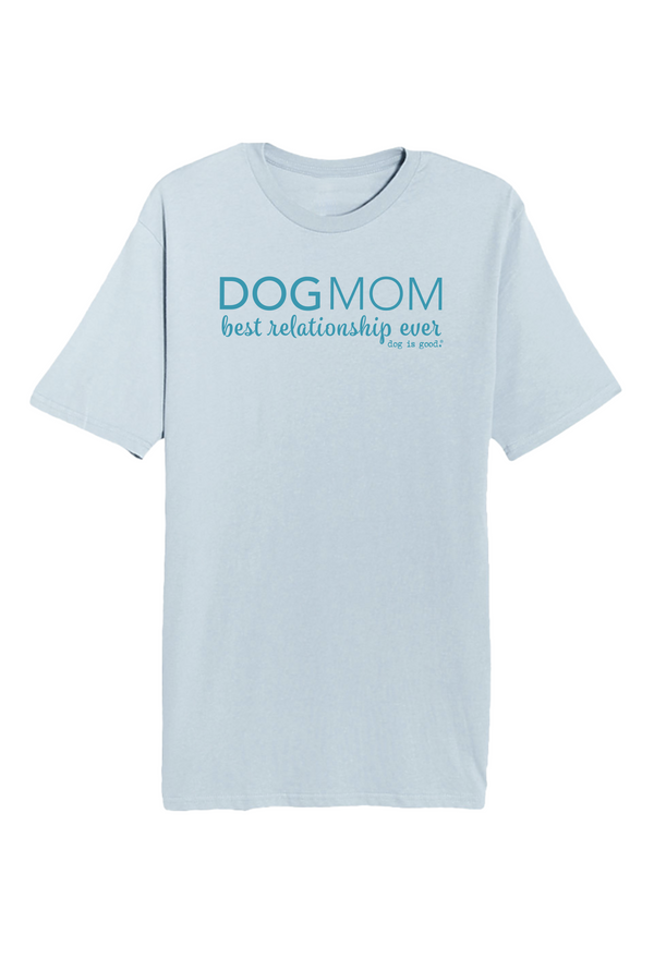 T-shirt: Dog Mom (Unisex, Light Blue)