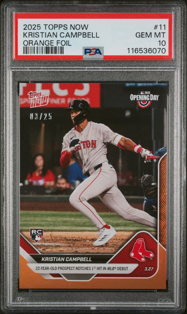 Graded 2025 Topps Now Kristian Campbell #11 Orange Foil /25 Rookie RC Baseball Card PSA 10 Gem Mint