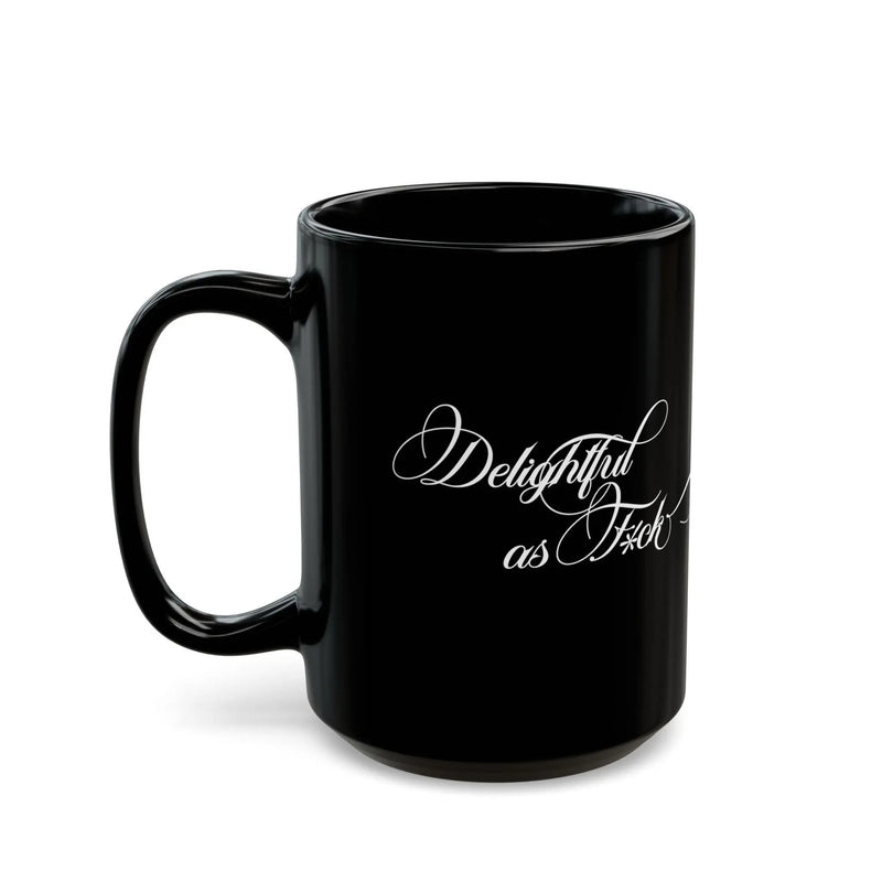 Delightful as F*ck Mug
