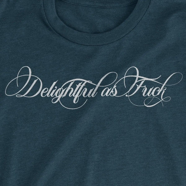 Delightful as F*ck Slim Tee