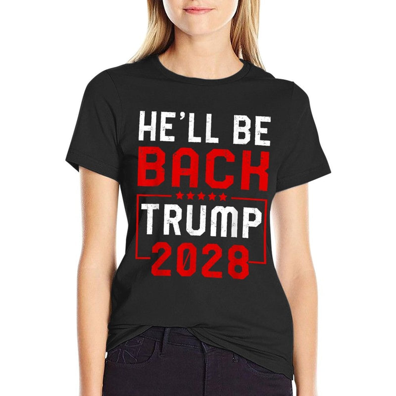 Trump 2028 He Will Be Back  Easy-care T-Shirt